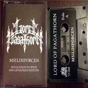 Lord Of Pagathorn - Msilihporcen (Invocation To West And Leviathan Edition) download free