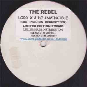 Lord X & DJ Invincible - The Rebel download mp3 flac