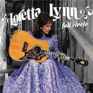 Loretta Lynn - Full Circle download free