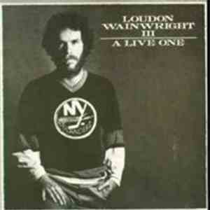 Loudon Wainwright III - A Live One download free
