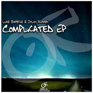Luke Shipstad & Dylan Warren - Complicated EP download free