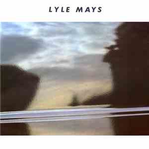 Lyle Mays - Lyle Mays download mp3 flac