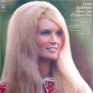 Lynn Anderson - How Can I Unlove You download mp3 flac