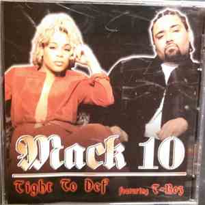 Mack 10 Featuring T-Boz - Tight To Def download free Mack 10 Featuring T-Boz - Tight To Def download mp3 flac