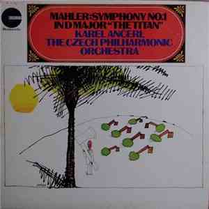 Mahler - Karel Ancerl, The Czech Philharmonic Orchestra - Symphony No.1 In D Major "The Titan" download mp3 flac