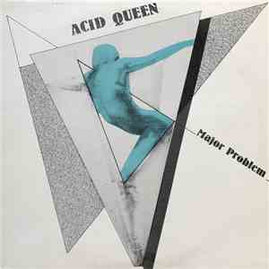 Major Problem - Acid Queen download free Major Problem - Acid Queen download mp3 flac