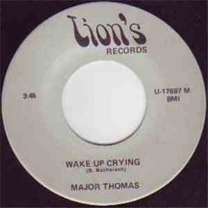 Major Thomas - Wake Up Crying / And You Know' It download mp3 flac