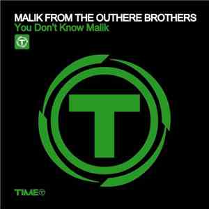 Malik  from The Outhere Brothers - You Don't Know Malik download mp3 flac