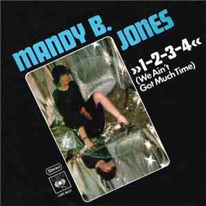 Mandy B. Jones - »1-2-3-4« (We Ain't Got Much Time) download free Mandy B. Jones - »1-2-3-4« (We Ain't Got Much Time) download mp3 flac