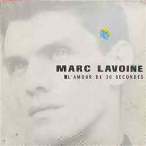 Marc Lavoine - L'Amour De 30 Secondes download mp3 flac