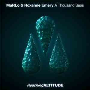 MaRLo & Roxanne Emery - A Thousand Seas download free MaRLo & Roxanne Emery - A Thousand Seas download mp3 flac