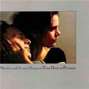 Martin And Jessica Simpson - True Dare Or Promise download mp3 flac