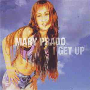 Mary Prado - I Get Up download free