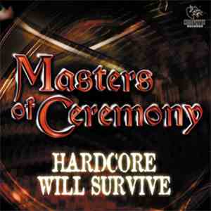 Masters Of Ceremony - Hardcore Will Survive download mp3 flac