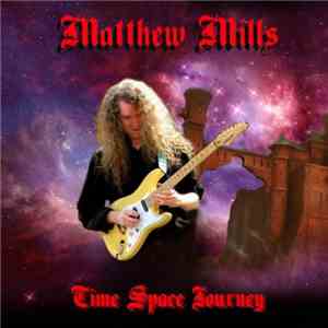 Matthew Mills - Time Space Journey download mp3 flac