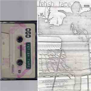 M.B. - Fetish Tape download mp3 flac