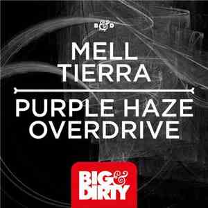 Mell Tierra - Purple Haze / Overdrive download free