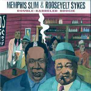 Memphis Slim & Roosevelt Sykes - Double-Barreled Boogie download free Memphis Slim & Roosevelt Sykes - Double-Barreled Boogie download mp3 flac