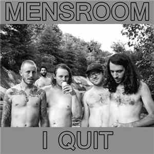 Mens Room  - I Quit download mp3 flac
