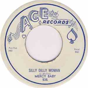 Mercy Baby - Silly Dilly Woman / Mercy's Blues download mp3 flac