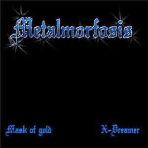 Metalmorfosis - Mask Of Gold download free Metalmorfosis - Mask Of Gold download mp3 flac