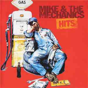 Mike & The Mechanics - Hits download mp3 flac