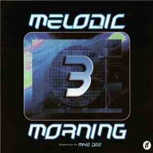 Mike Dee  - Melodic Morning 3 download free