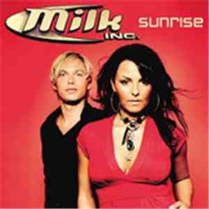 Milk Inc. - Sunrise download free Milk Inc. - Sunrise download mp3 flac