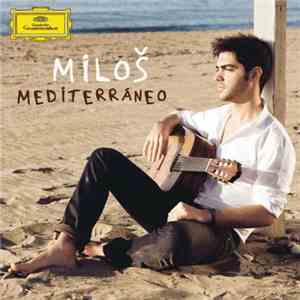 Miloš - Mediterráneo download free