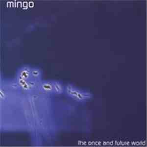 Mingo - The Once And Future World download free Mingo - The Once And Future World download mp3 flac