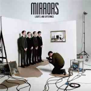 Mirrors  - Lights And Offerings download mp3 flac