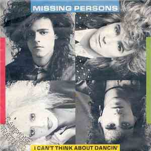 Missing Persons - I Can't Think About Dancin' download mp3 flac