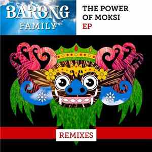 Moksi - The Power Of Moksi EP (Remixes) download free Moksi - The Power Of Moksi EP (Remixes) download mp3 flac
