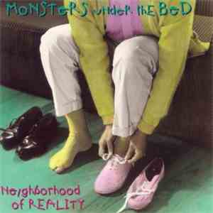 Monsters Under The Bed - Neighborhood of Reality download mp3 flac