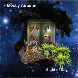 Mostly Autumn - Sight Of Day download free Mostly Autumn - Sight Of Day download mp3 flac
