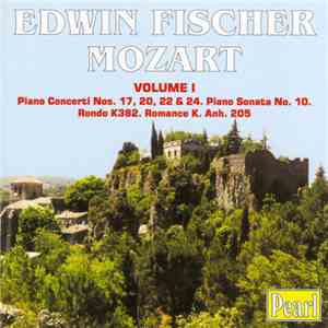 Mozart : Edwin Fischer - Edwin Fischer Plays Mozart - Volume 1 download mp3 flac