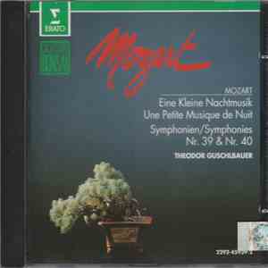 Mozart, Theodor Guschlbauer - Eine Kleine Nachtmusik / Une Petite Musique De Nuit - Symphonien / Symphonies Nr. 39 & Nr. 40 download mp3 flac