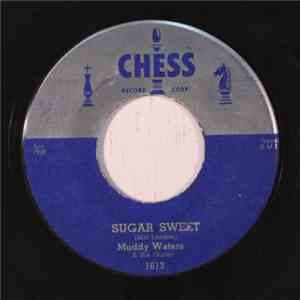 Muddy Waters - Sugar Sweet / Trouble, No More download free