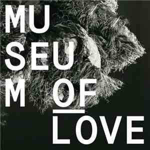 Museum Of Love - Museum Of Love download mp3 flac