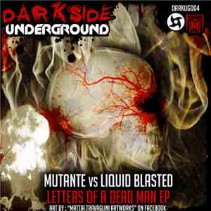 Mutante vs Liquid Blasted - Letters Of A Dead Man EP download mp3 flac