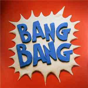 Naive New Beaters - Bang Bang download mp3 flac