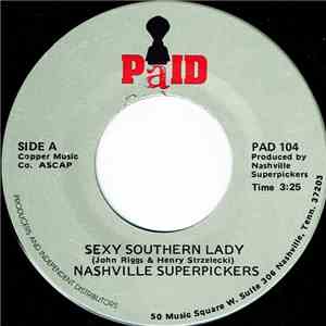 Nashville Superpickers - Sexy Southern Lady / Mama Don't Allow No Country Music Here download free Nashville Superpickers - Sexy Southern Lady / Mama Don't Allow No Country Music Here download mp3 flac