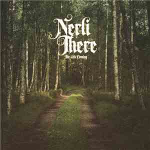 Nerli There - The 4th Coming download mp3 flac