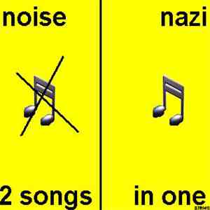 Noise Nazi - Two Songs In One download mp3 flac
