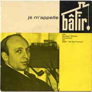 Norbert Weisz, L'Orchestre De F. Amadeo - Je M'Appelle Batir download mp3 flac