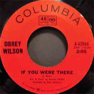Obrey Wilson - If You Were There / My Ancestors download mp3 flac