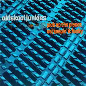 Old Skool Junkies - Pick Up The Pieces download free Old Skool Junkies - Pick Up The Pieces download mp3 flac