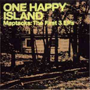 One Happy Island - Maptacks: The First 3 EPs download mp3 flac
