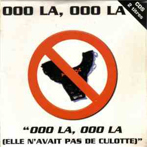 Ooo La, Ooo La - Elle N'avait Pas De Culotte download mp3 flac