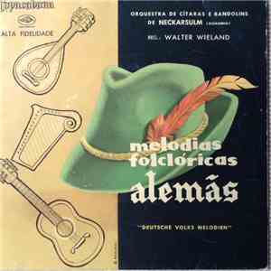 Orquestra De Cítaras E Bandolins De Neckarsulm - Melodias Folclóricas Alemãs download free Orquestra De Cítaras E Bandolins De Neckarsulm - Melodias Folclóricas Alemãs download mp3 flac